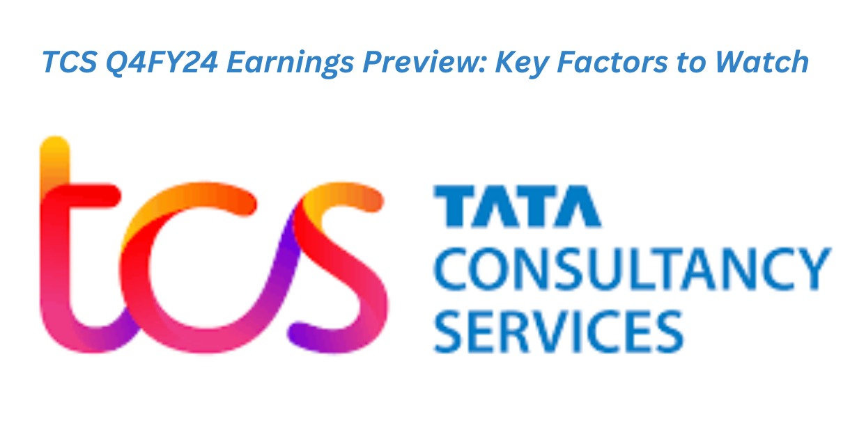 TCS Q4FY24 Earnings Preview