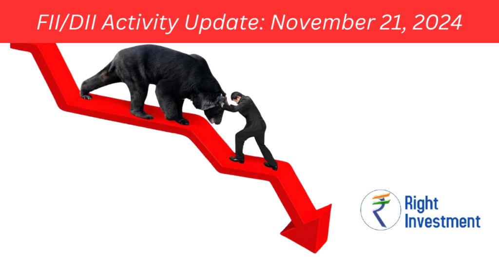 FII/DII Activity Update: November 21, 2024